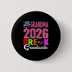 Proud grandma of 2026 pre-k graduate mothers dayPr 2 Inch Round Button