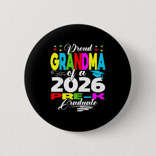 Proud grandma of 2026 pre-k graduate mothers dayPr 2 Inch Round Button