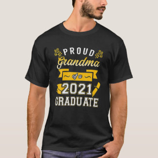 Proud Grandma Of A 2021 Graduate T-Shirt