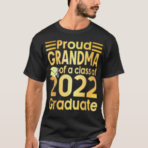 Proud Grandma Of A 2022 Graduate Class Senior Grad T-Shirt