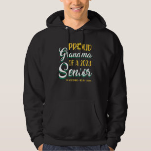 Proud grandma of a 2023 senior I'm not crying you' Hoodie