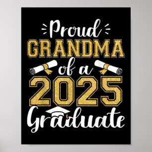 Proud Grandma Of A 2025 Graduate For Family Gradua Poster