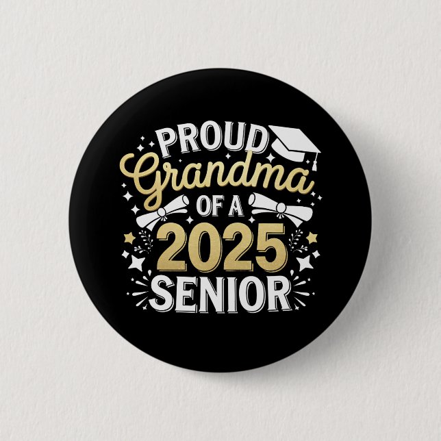 Proud Grandma Of A 2025 Graduate Graduation Golden 2 Inch Round Button (Front)