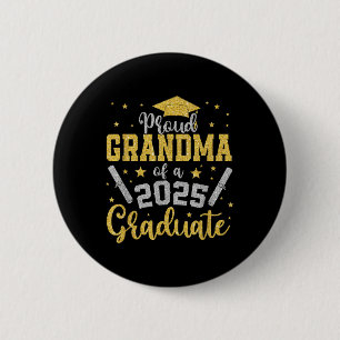 Proud Grandma Of A 2025 Graduate Senior Cl Of 2025 2 Inch Round Button