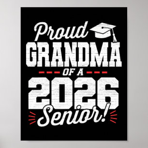 Proud Grandma Of A 2026 Senior Cl Of 26 Graduate G Poster