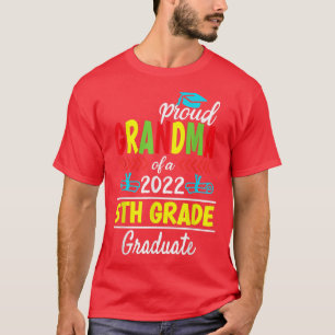 Proud Grandma of a Class of 2022 5th Grade Graduat T-Shirt