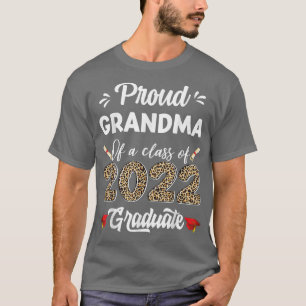 Proud Grandma Of A Class Of 2022 Graduate Graduati T-Shirt
