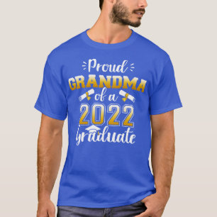 Proud grandma of a class of 2022 graduate senior g T-Shirt