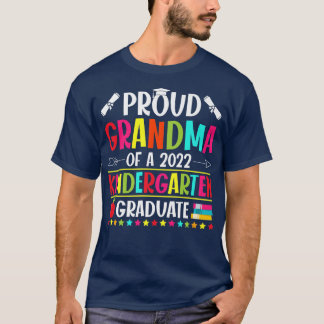 Proud Grandma of a Class of 2022 Kindergarten Grad T-Shirt