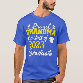 Proud Grandma Of A Class Of 2023 Graduate Senior 2 T-Shirt