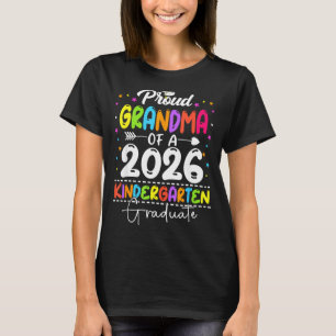 Proud grandma of a class of 2026 kindergarten T-Shirt