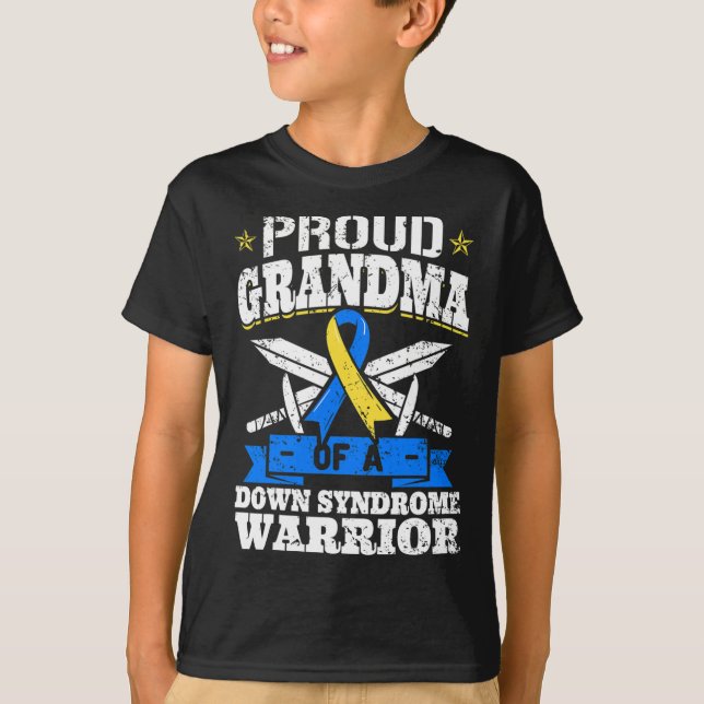 Proud Grandma Of A Down Syndrome Warrior Down's Gr T-Shirt (Front)