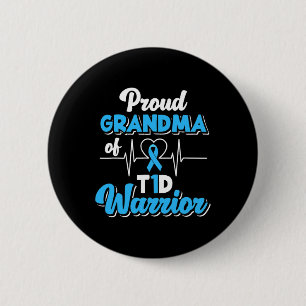 Proud Grandma Of A T1d Warrior Diabetic Diabetes A 2 Inch Round Button