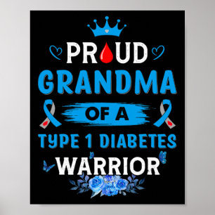 Proud Grandma Of A Type 1 Diabetes Warrior TD1 Dia Poster