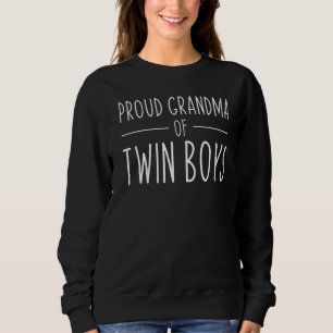 Proud Grandma Of Twin Boys Funny Grandmom Sweatshirt