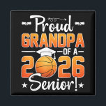 Proud Grandpa Of A Cl 2026 Basketball Senior Grand Magnet<br><div class="desc">Proud Grandpa Of A Cl 2026 Basketball Senior Grandfather</div>