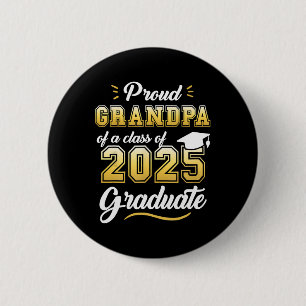 Proud Grandpa Of A Cl Of 2025 Graduate Senior 2025 2 Inch Round Button