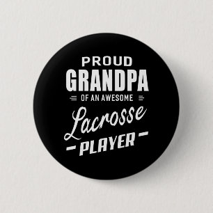 Proud Grandpa Of An Awesome Lacrosse Player  2 Inch Round Button