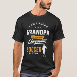 Proud Grandpa of an Awesome Soccer Player T-Shirt