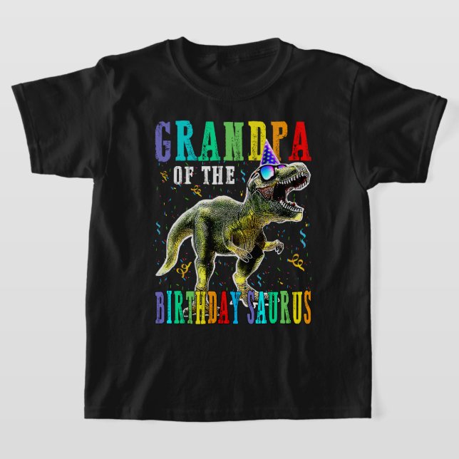 Proud GRANDPA Of The Birthday Saurus Dinosaur T-Shirt (Laydown)