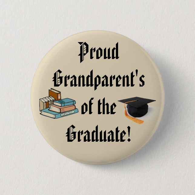 PROUD GRANDPARENTS OF THE GRADUATE button (Front)
