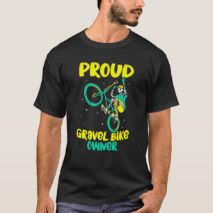 Proud Gravel Bike Owner Rider Graveling Biker T-Shirt