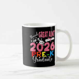 Proud great aunt of 2026 pre-k graduate mothers coffee mug