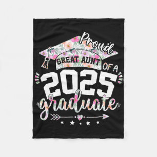 Proud Great Aunt Of A 2025 Graduate Cl Senior Grad Fleece Blanket