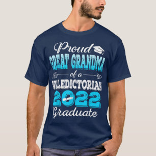 Proud Great Grandma 2022 Valedictorian Class 2022 T-Shirt