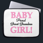Proud Great Grandma Baby Girl Gifts Laptop Sleeve<br><div class="desc">The proud great grandma of a new baby girl will love these pink and black text design Proud Great Grandma of a Baby Girl keepsake boxes,  tiles,  ornaments,  notebooks,  pitchers,  teapots,  mugs,  cards,  stickers,  tote bags,  keychains,  magnets,  and more!</div>
