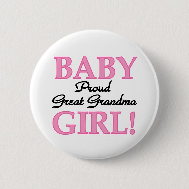 Proud Great Grandma Baby Girl Tshirts and Gifts 2 Inch Round Button (Front)