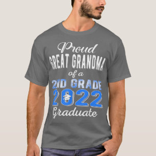 Proud Great Grandma of 2nd Grade Graduate 2022 Fam T-Shirt