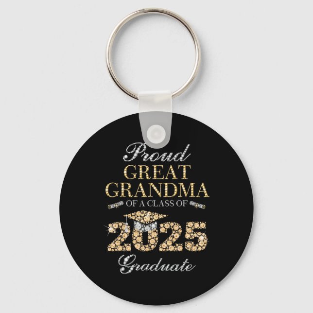 Proud Great Grandma Of A Cl Of 2025 Graduate  Keychain (Front)