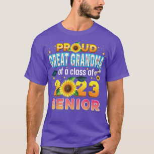 Proud Great Grandma Of A Class 2023 Senior Graduat T-Shirt