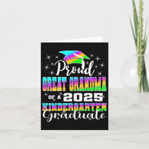 Proud Great Grandma Of Kindergarten Graduate 2025 Card