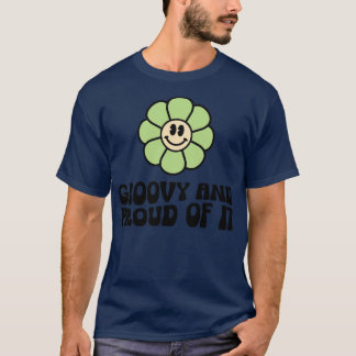 Proud Groovy T-Shirt