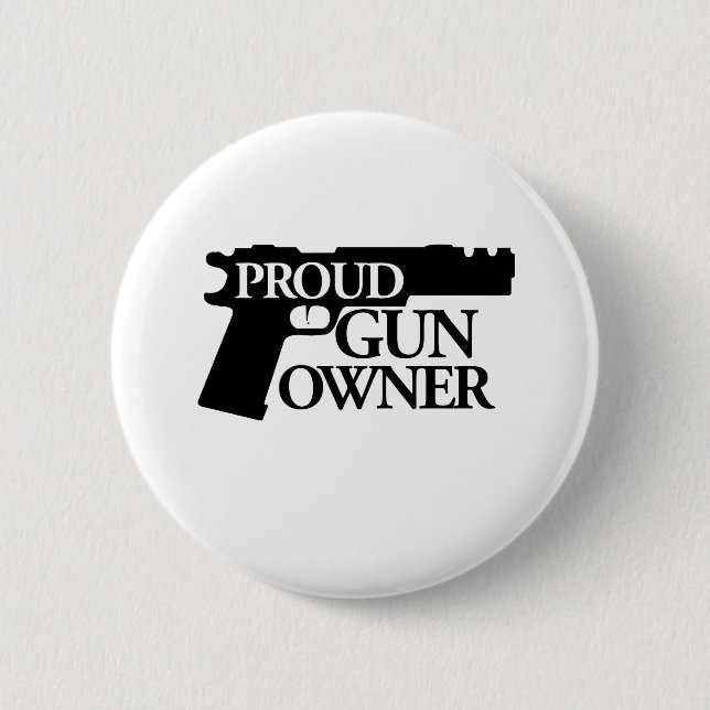 Proud Gun Owner 2 Inch Round Button (Front)