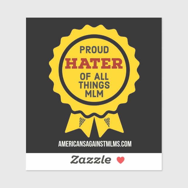 Proud Hater de toutes choses MLM petit autocollant (Feuille)