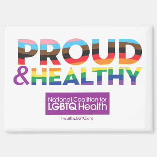 Proud & Healthy Fridge Magnet