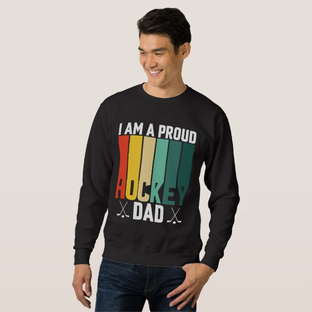 Proud Hockey Dad  Sweatshirt (Front Full)