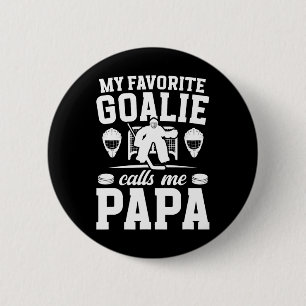 Proud Hockey Goalie Papa Of An Ice Hockey Goalkeep 2 Inch Round Button