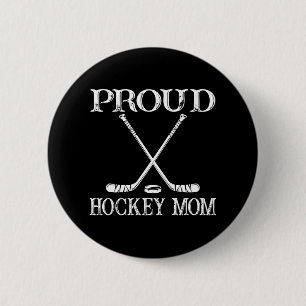 Proud Hockey Mom 2 Inch Round Button
