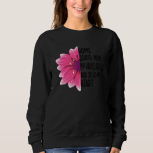 Proud Homeschool Mom Appreciation Sweatshirt
