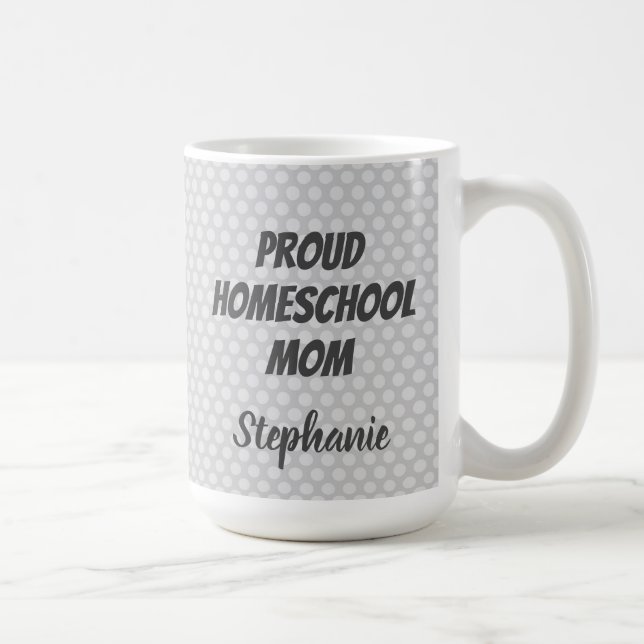Proud Homeschool Mom Grey Polka dots Coffee Mug (Right)