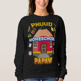Proud Homeschool Papaw Dad Mom Family Kid Back To Sweatshirt