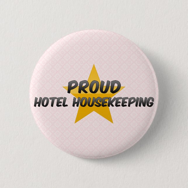 Proud Hotel Housekeeping 2 Inch Round Button (Front)
