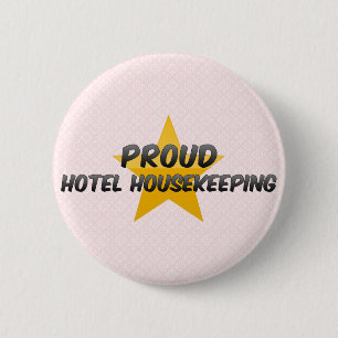 Proud Hotel Housekeeping 2 Inch Round Button