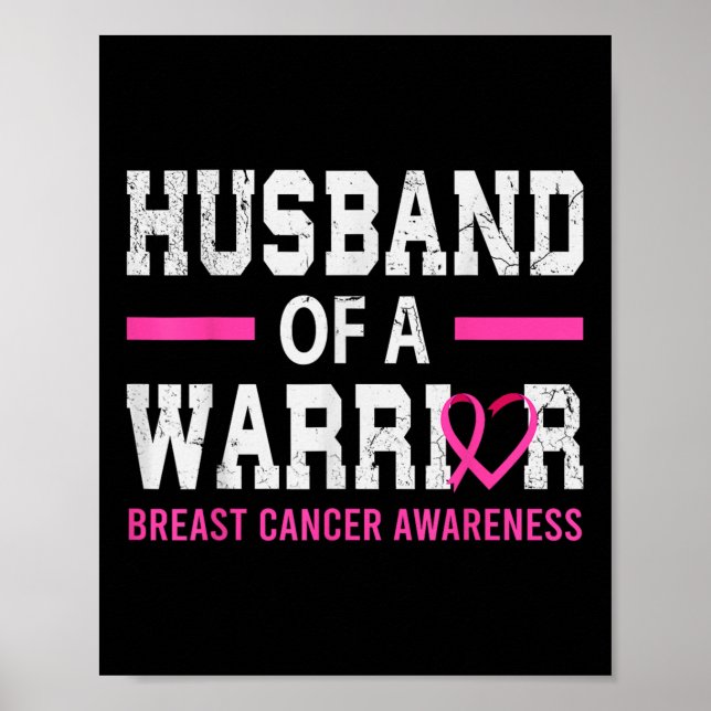 Proud Husband Of A Breast Cancer Warrior Support Poster (Front)