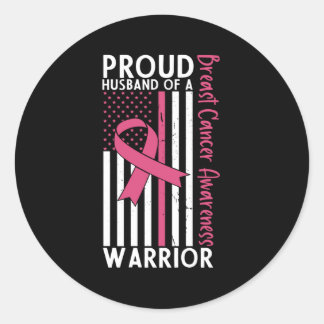 Proud Husband Of A Breast Cancer Warrior Wife Classic Round Sticker