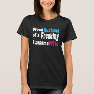Proud Husband of a Freaking Awesome Wife T-Shirt